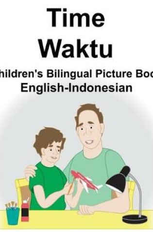 Cover of English-Indonesian Time/Waktu Children's Bilingual Picture Book