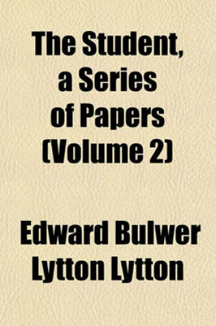 Cover of The Student, a Series of Papers (Volume 2)
