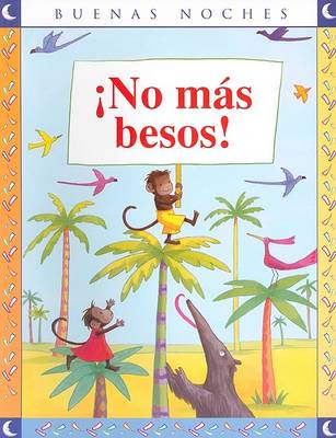 Book cover for No Mas Besos!