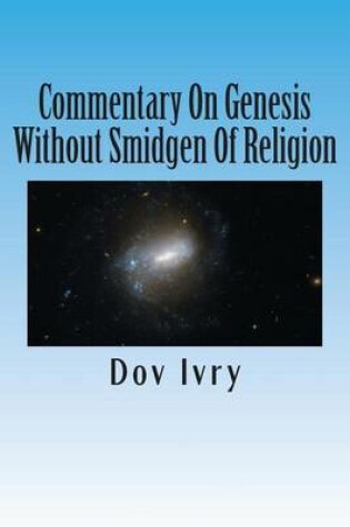 Cover of Commentary On Genesis Without Smidgen Of Religion