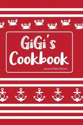 Cover of Gigi's Cookbook Nautical Red Edition