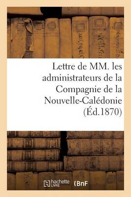 Cover of Lettre de MM. Les Administrateurs de la Compagnie de la Nouvelle-Calédonie