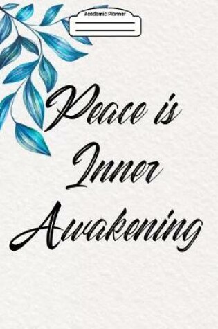 Cover of Academic Planner 2019-2020 - Peace Is Inner Awakening