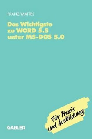 Cover of Das Wichtigste zu WORD 5.5 unter MS-DOS 5.0