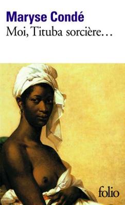 Book cover for Moi, Tituba sorciere noire de Salem
