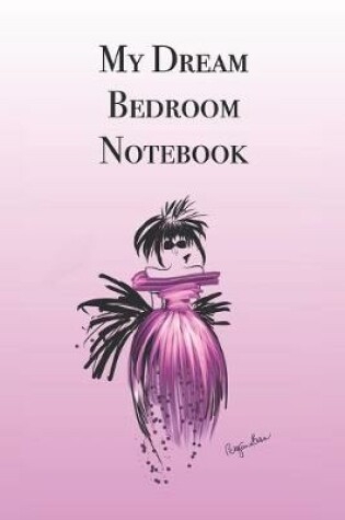 Cover of My Dream Bedroom Notebook