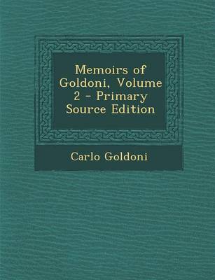 Book cover for Memoirs of Goldoni, Volume 2 - Primary Source Edition