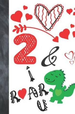 Cover of 2 & I Roar You