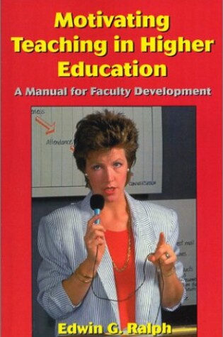 Cover of Motivating Teaching in Higher Education