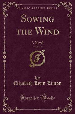 Book cover for Sowing the Wind, Vol. 1 of 3