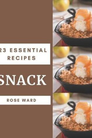 Cover of 123 Essential Snack Recipes