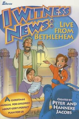 Cover of I Witness News: Live from Bethlehem