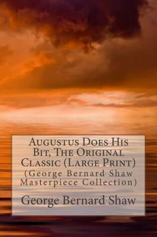 Cover of Augustus Does His Bit, the Original Classic