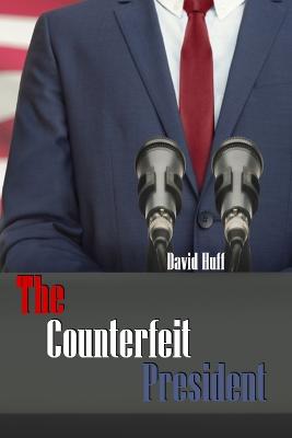 Book cover for The Counterfeit President