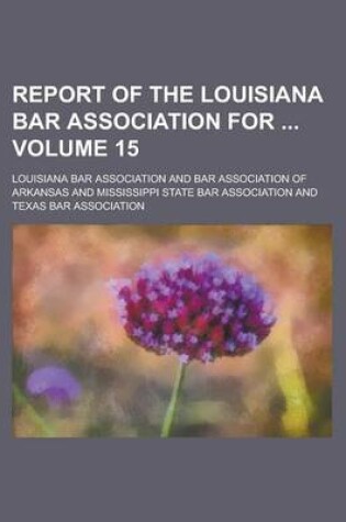 Cover of Report of the Louisiana Bar Association for Volume 15