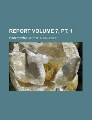 Book cover for Report Volume 7, PT. 1