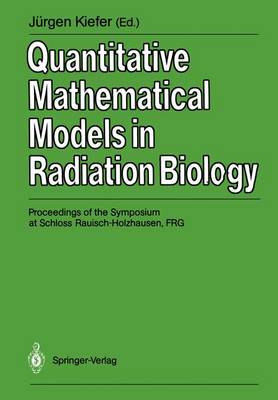 Book cover for Quantitative Mathematical Models in Radiation Biology