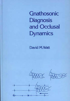 Book cover for Gnathosonic Diagnosis and Occlusal Dynamics