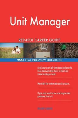 Book cover for Unit Manager Red-Hot Career Guide; 2561 Real Interview Questions