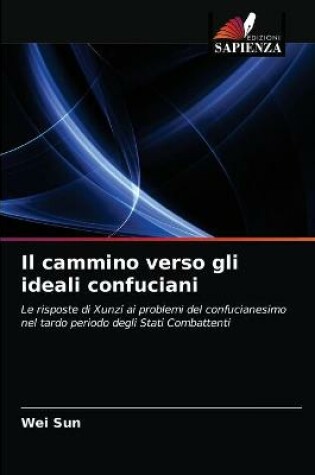 Cover of Il cammino verso gli ideali confuciani