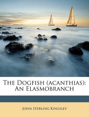 Book cover for The Dogfish (Acanthias)