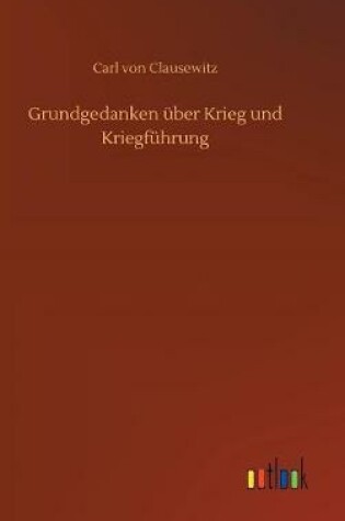 Cover of Grundgedanken über Krieg und Kriegführung