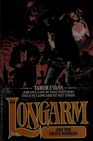 Cover of Longarm 155: Grave Rob