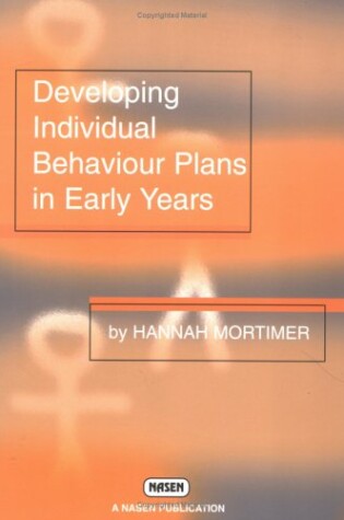 Cover of Developing Individual Behaviour Plans in the Early Years