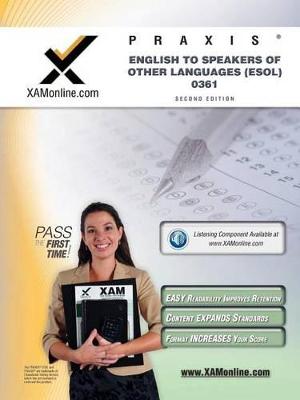 Cover of Praxis English to Speakers of Other Languages (Esol) 0361 Teacher Certification Test Prep Study Guide