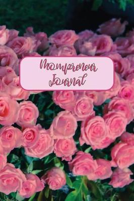 Book cover for Mompreneur Journal Pink Roses