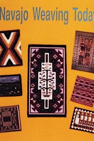 Cover of Navajo Weaving Today