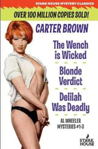 Cover of The Wench is Wicked/Blonde Verdict/Delilah Was Deadly