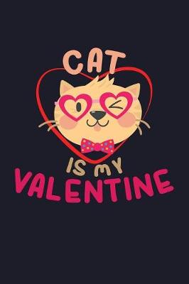 Book cover for Cat Is My Valentine