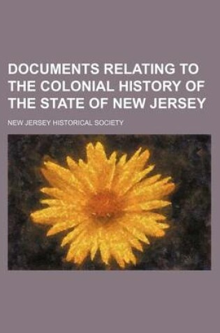 Cover of Documents Relating to the Colonial History of the State of New Jersey