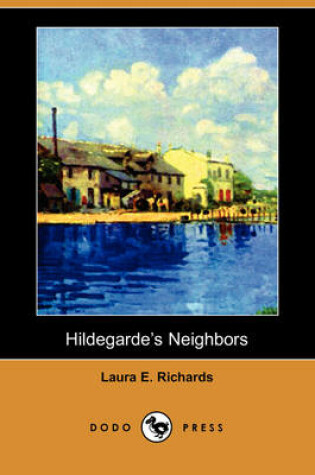 Cover of Hildegarde's Neighbors (Dodo Press)