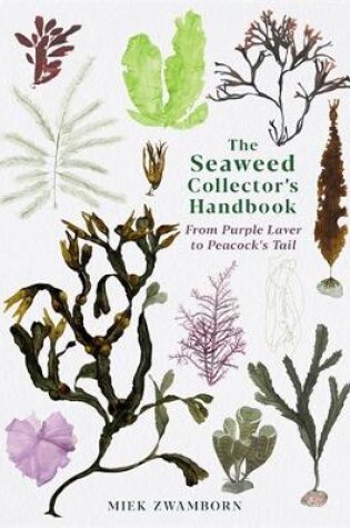 Cover of The Seaweed Collector's Handbook