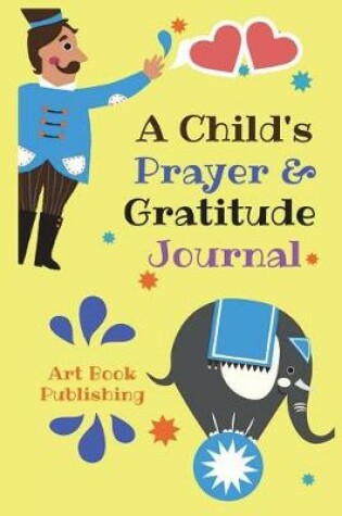 Cover of A Child's Prayer & Gratitude Journal