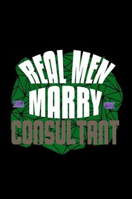 Book cover for Real men marry consultant