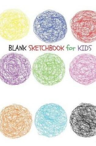 Cover of BLANK Sketchbook for Kids