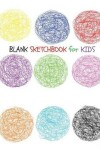 Book cover for BLANK Sketchbook for Kids