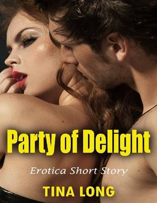 Book cover for Party of Delight: Erotica Short Story