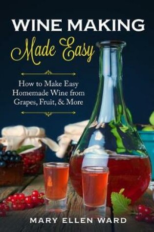Cover of Wine Making Made Easy