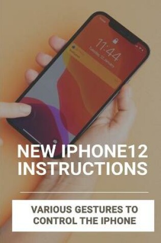 Cover of New Iphone12 Instructions