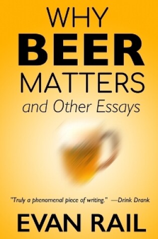 Cover of Why Beer Matters and Other Essays