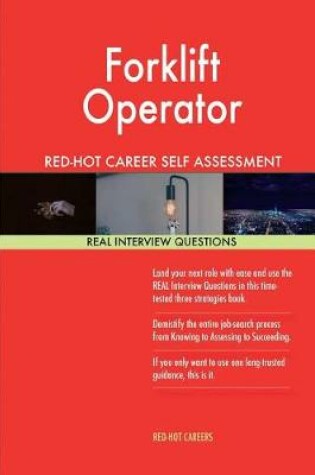 Cover of Forklift Operator Red-Hot Career Self Assessment Guide; 1184 Real Interview Ques