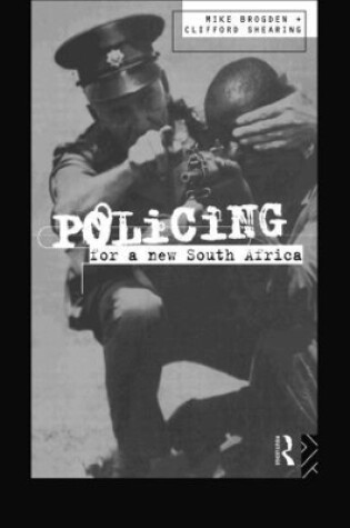 Cover of Policing for a New South Africa