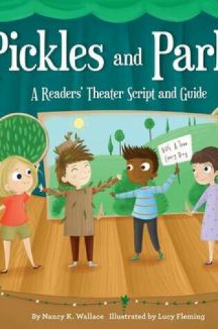 Cover of Pickles and Parks: A Readers' Theater Script and Guide