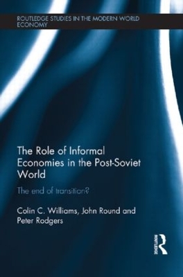 Book cover for The Role of Informal Economies in the Post-Soviet World