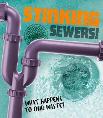 Cover of Stinking Sewers!