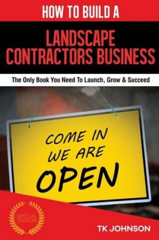 Cover of How to Build a Landscape Contractors Business (Special Edition)